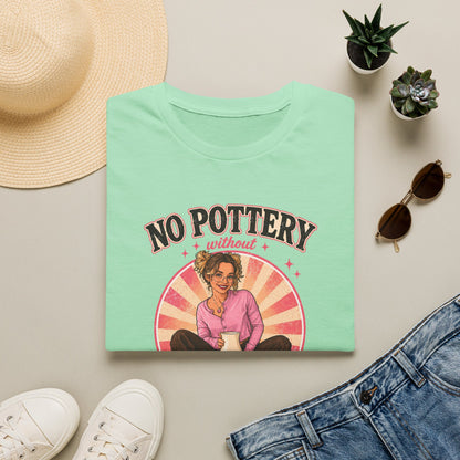No Pottery Without Thottery T-Shirt