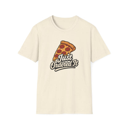 Just Ordered It T-Shirt