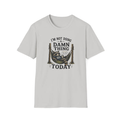 I'm Not Doing a Damn Thing Today T-Shirt