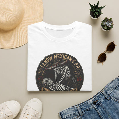 I Know Mexican C.P.R. T-Shirt
