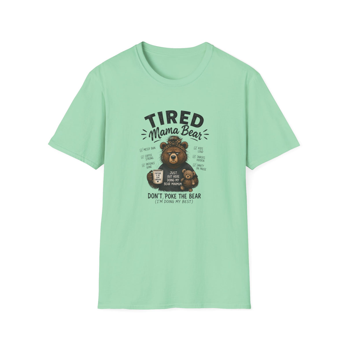 Tired Mama Bear T-Shirt
