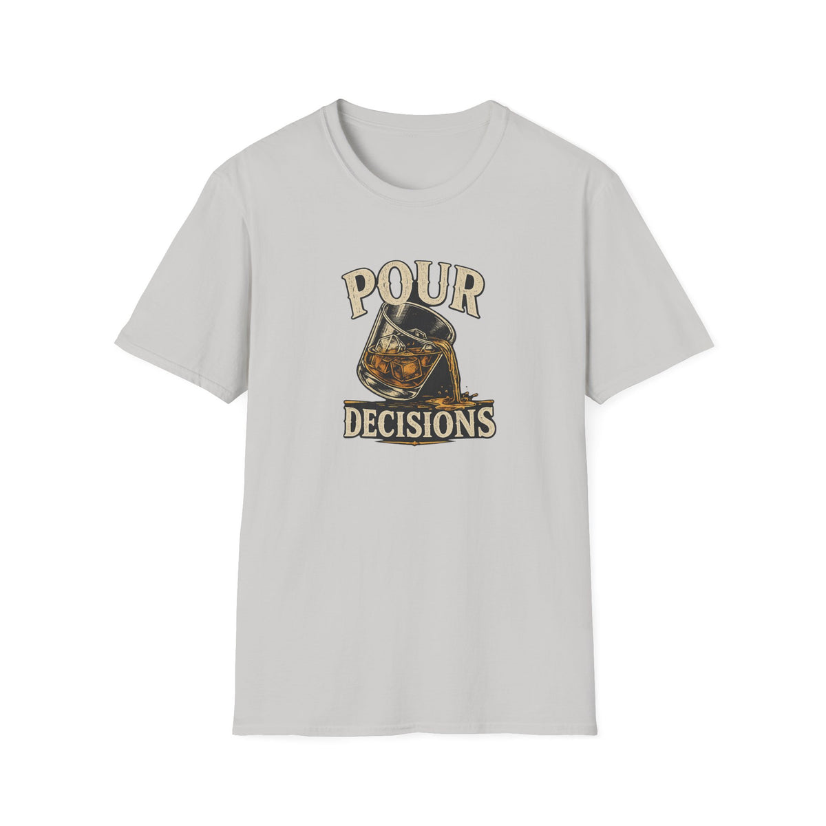 Pour Decisions T-Shirt