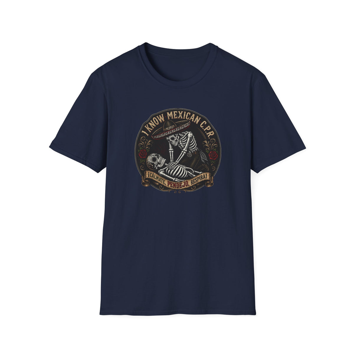 I Know Mexican C.P.R. T-Shirt