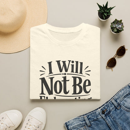 I Will Not Be Elaborating T-Shirt