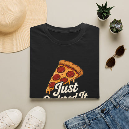 Just Ordered It T-Shirt
