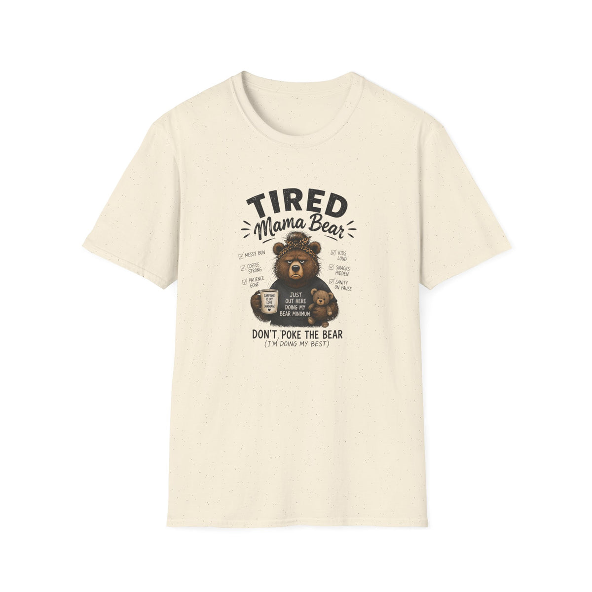 Tired Mama Bear T-Shirt