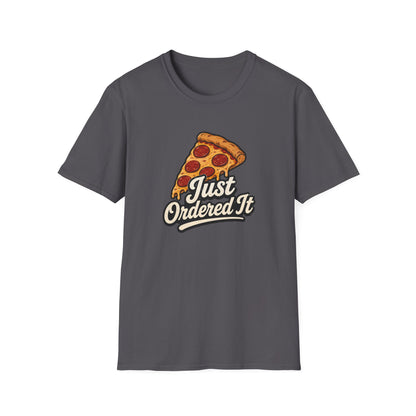 Just Ordered It T-Shirt