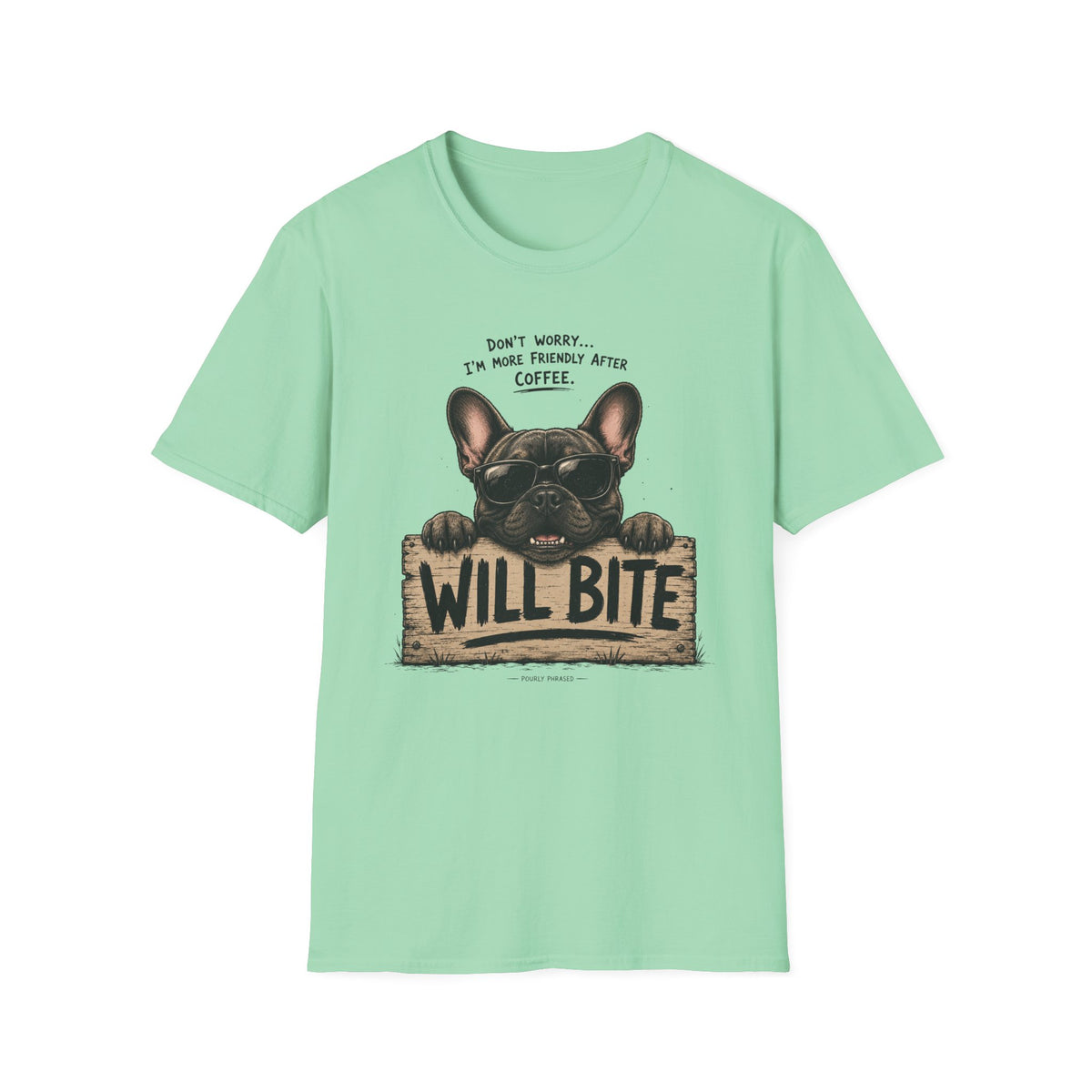Will Bite T-Shirt