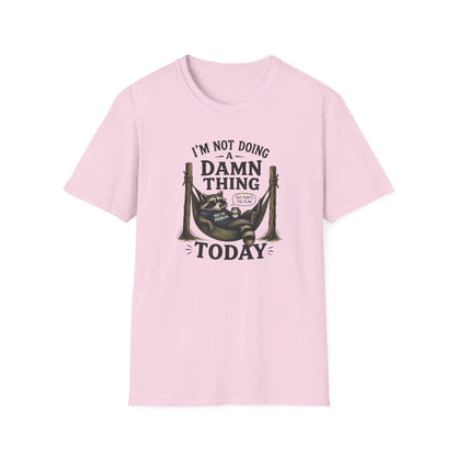 I'm Not Doing a Damn Thing Today T-Shirt