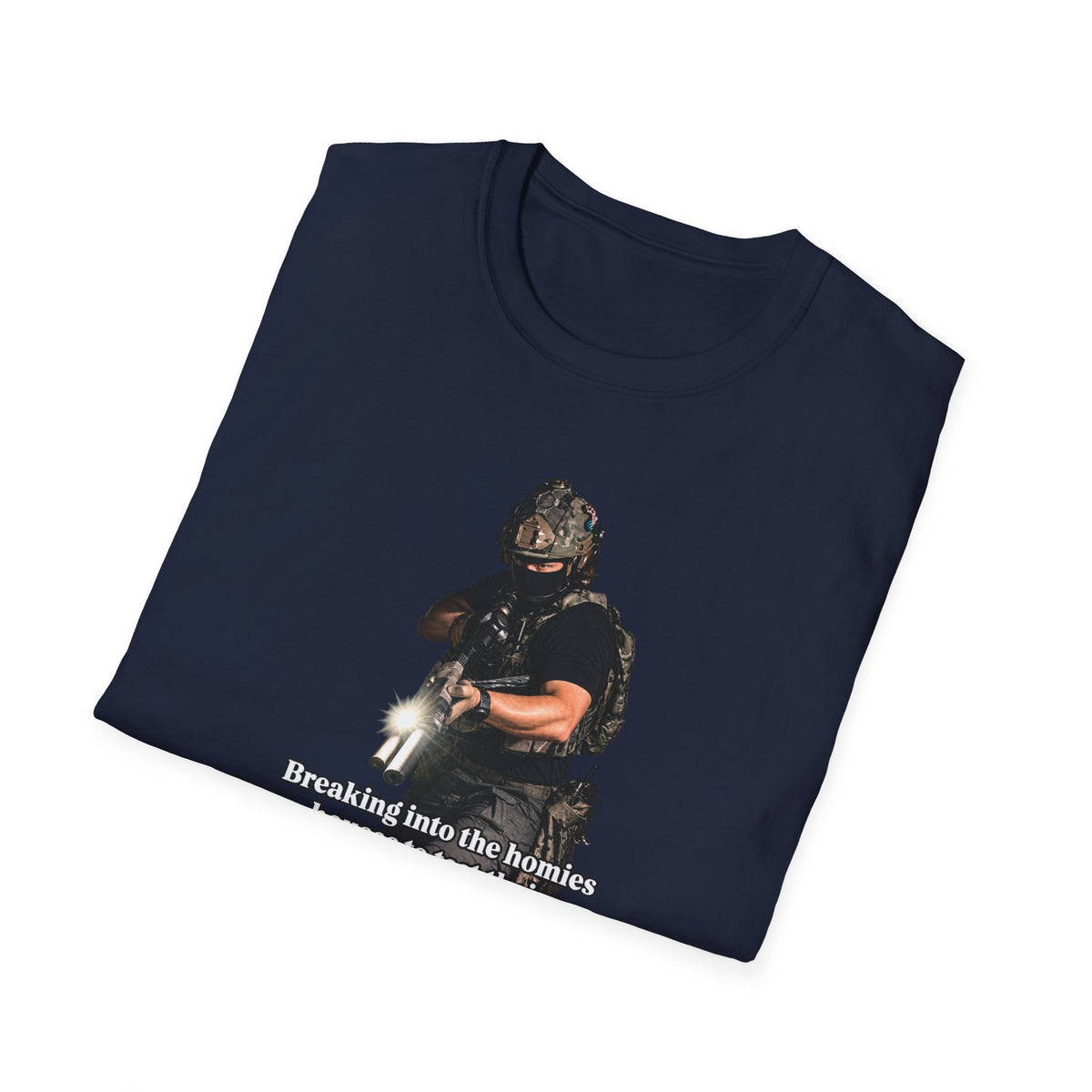 Breaking Into the Homies' Houses T-shirt