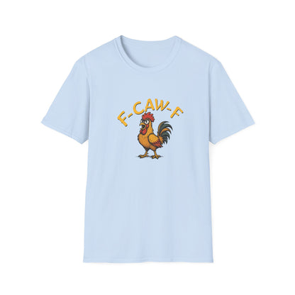 F-CAW-F  T-Shirt