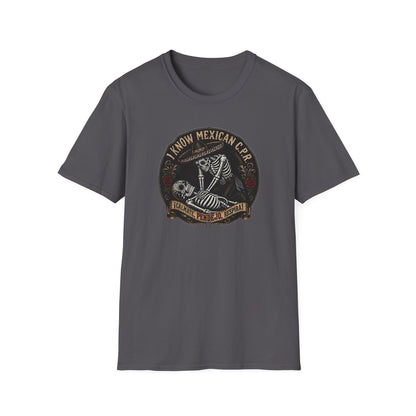I Know Mexican C.P.R. T-Shirt
