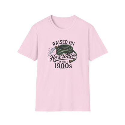 Raised on Hose Water T-Shirt