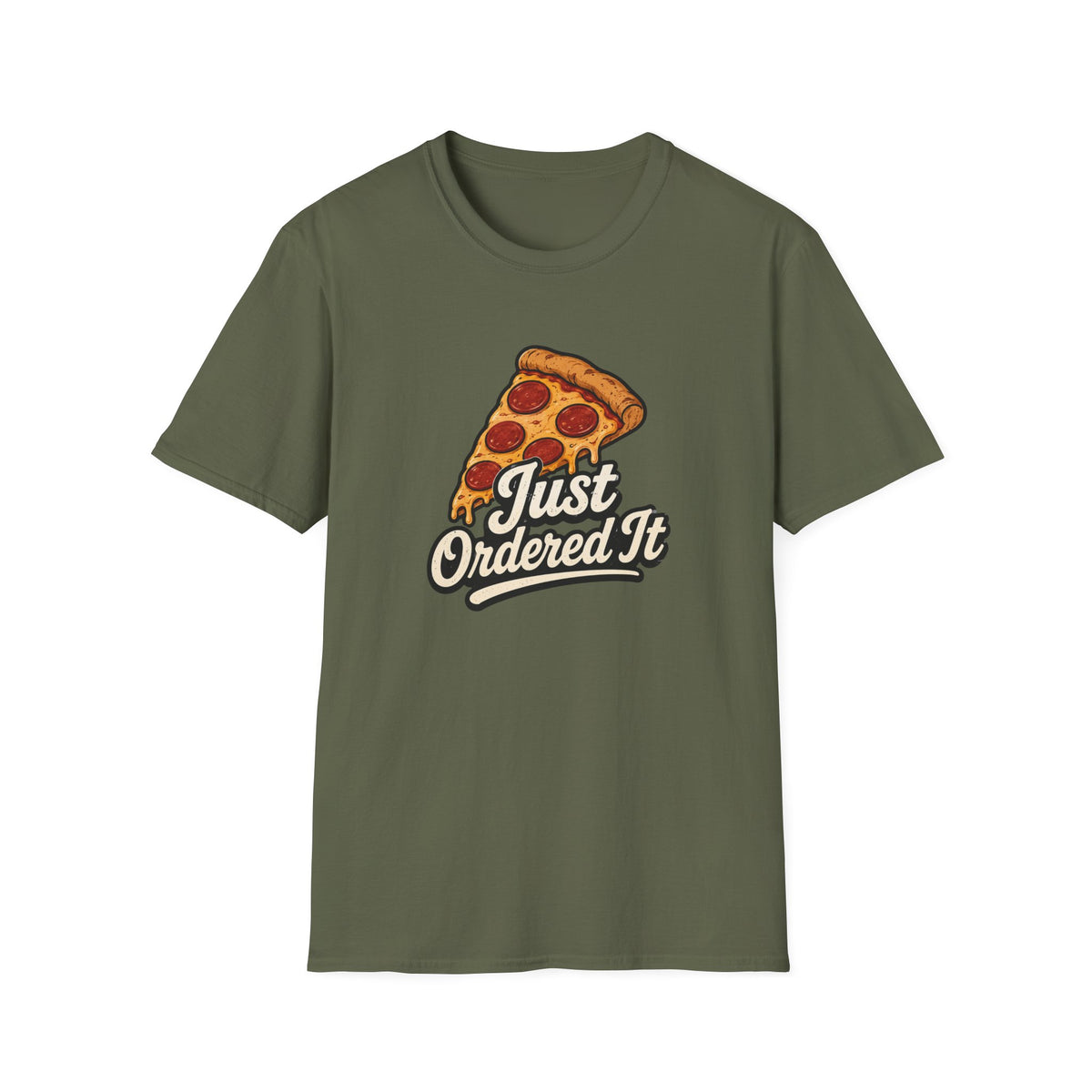 Just Ordered It T-Shirt