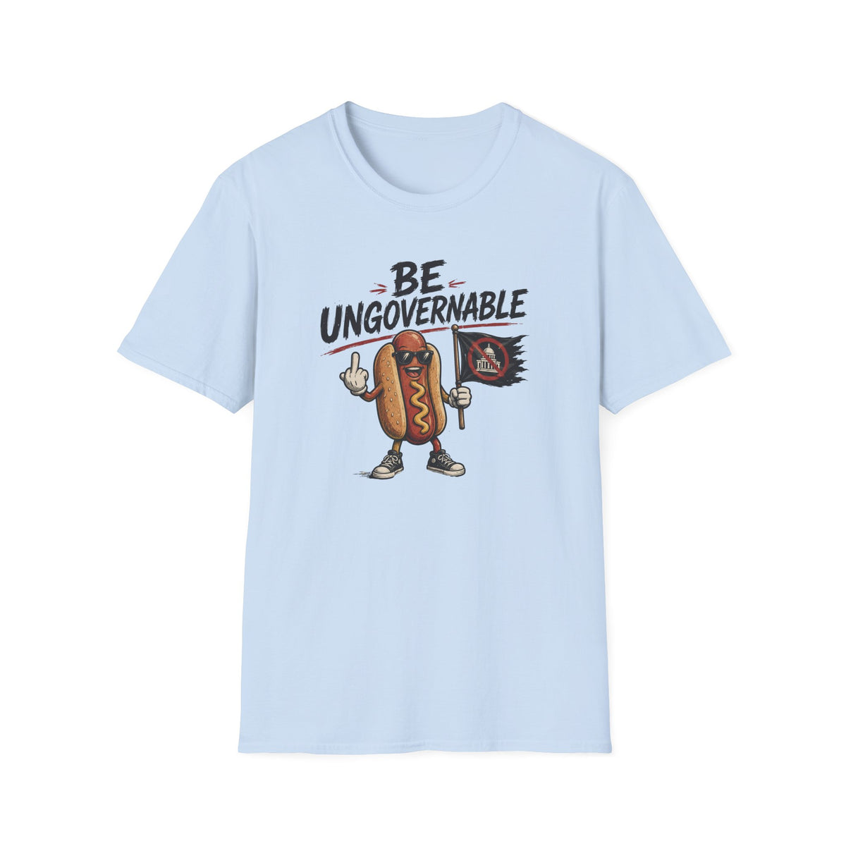Be Ungovernable T-Shirt