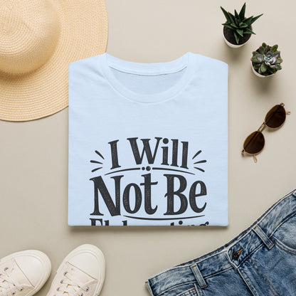 I Will Not Be Elaborating T-Shirt