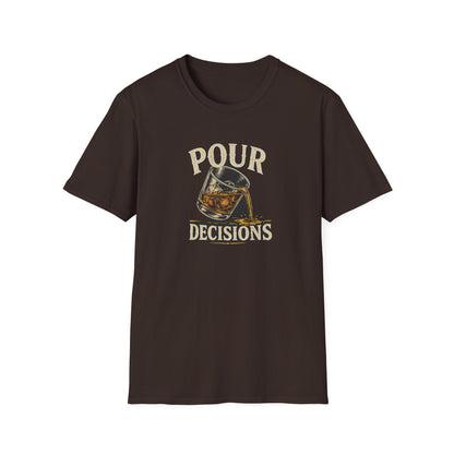 Pour Decisions T-Shirt