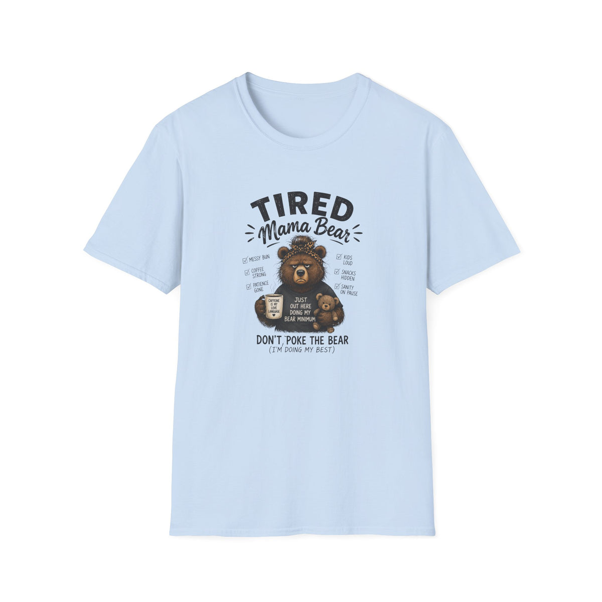 Tired Mama Bear T-Shirt
