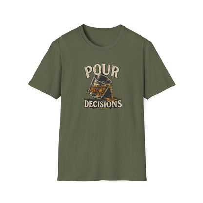 Pour Decisions T-Shirt