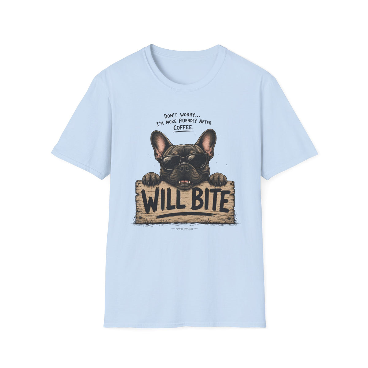 Will Bite T-Shirt
