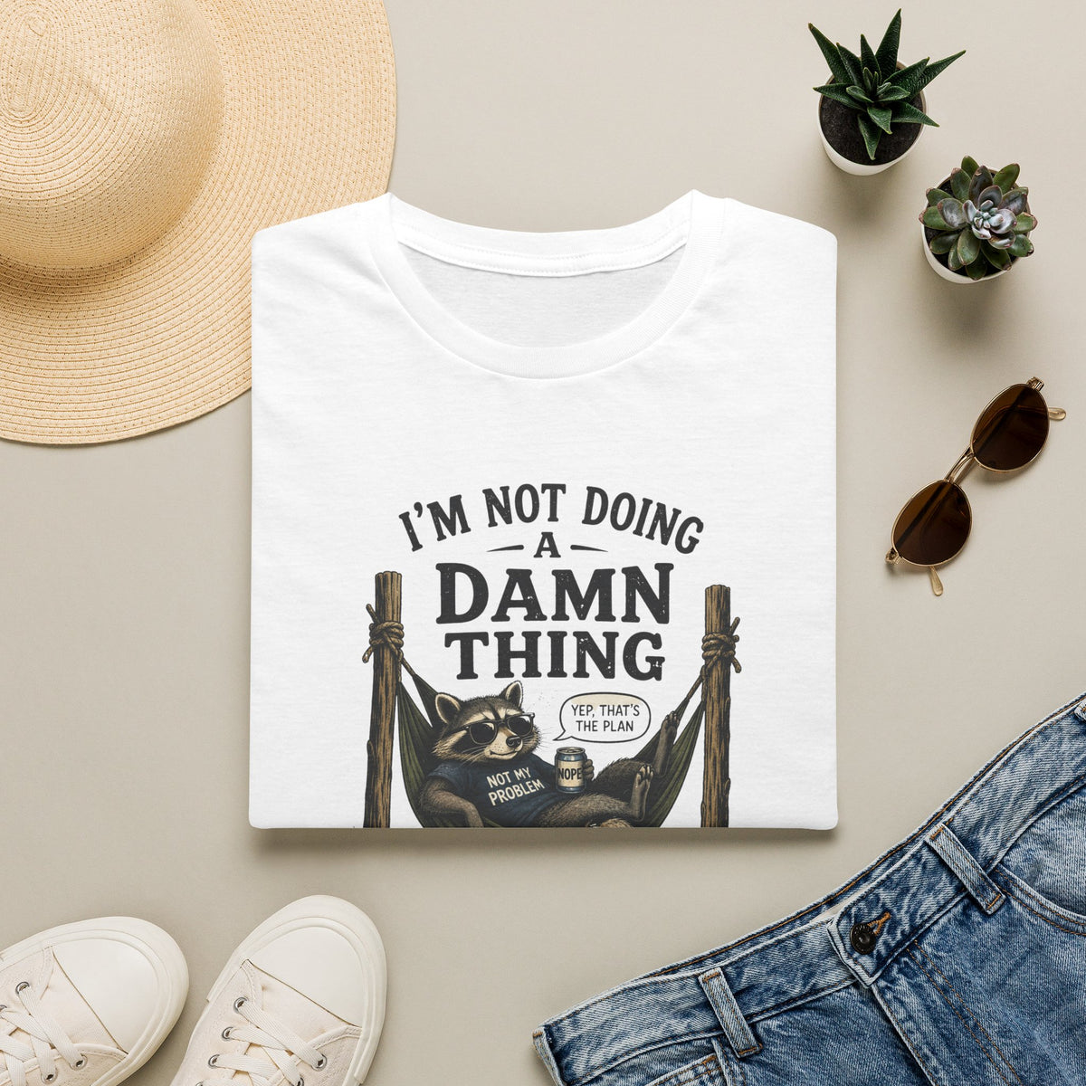 I'm Not Doing a Damn Thing Today T-Shirt