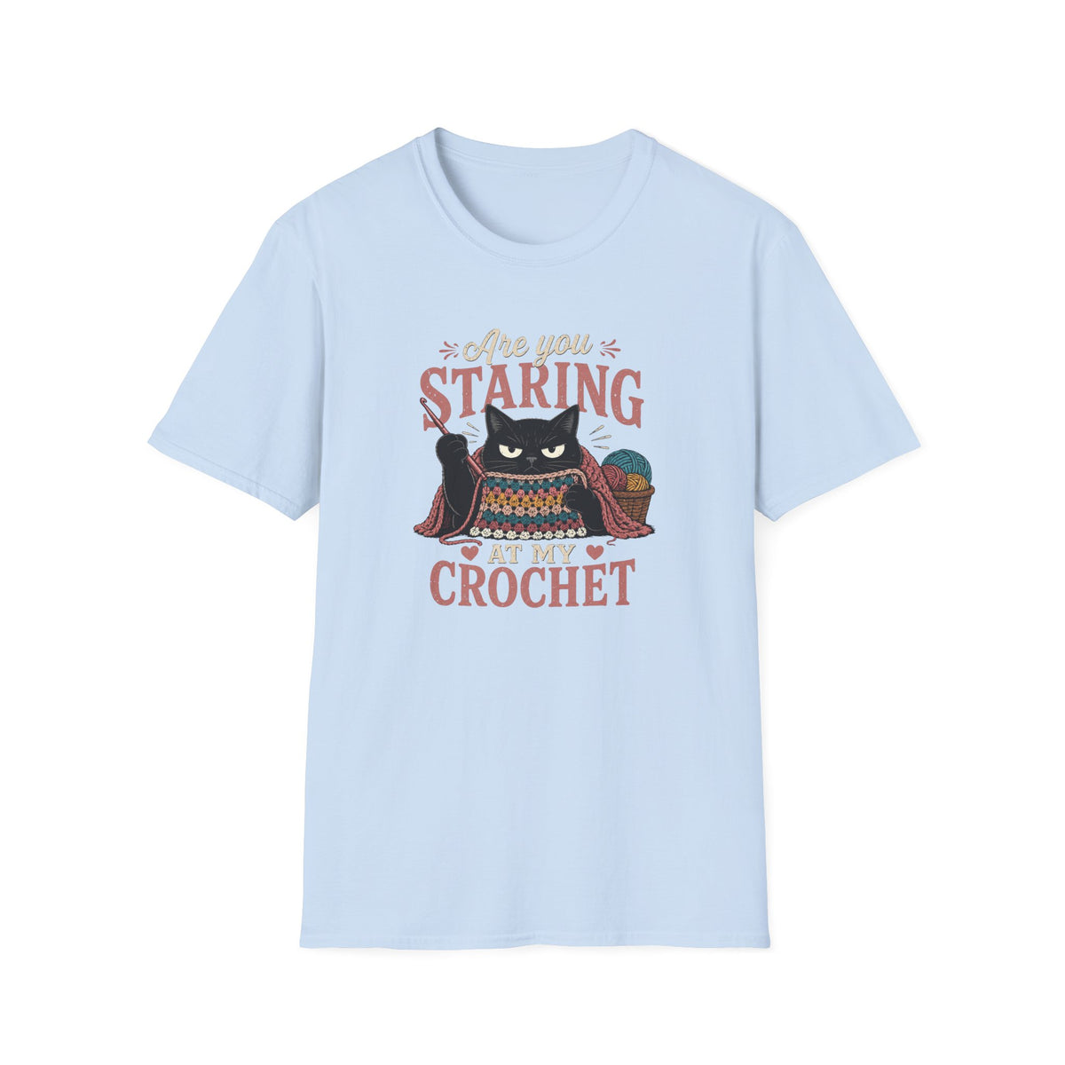 Are You Staring at My Crochet  T‑Shirt