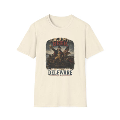 Hold My Beer, We Are Crossing the Delaware T-Shirt