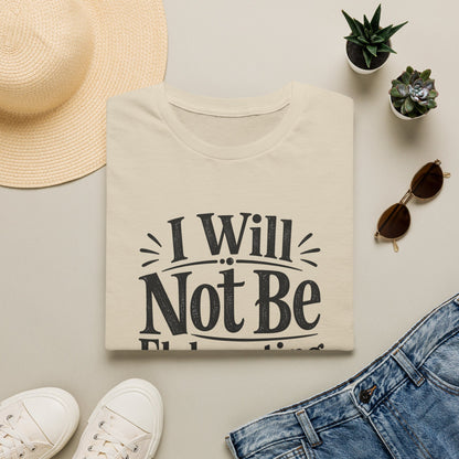I Will Not Be Elaborating T-Shirt