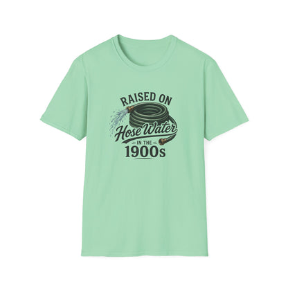 Raised on Hose Water T-Shirt
