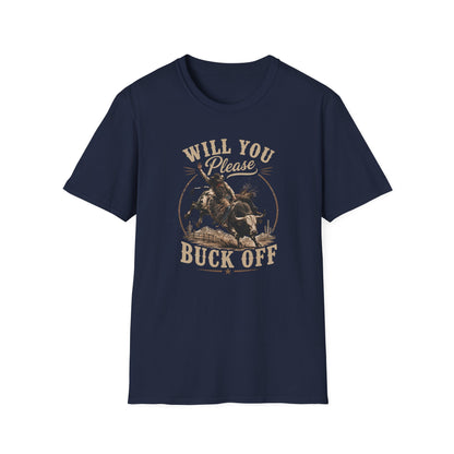 Will You Please Buck Off T-Shirt