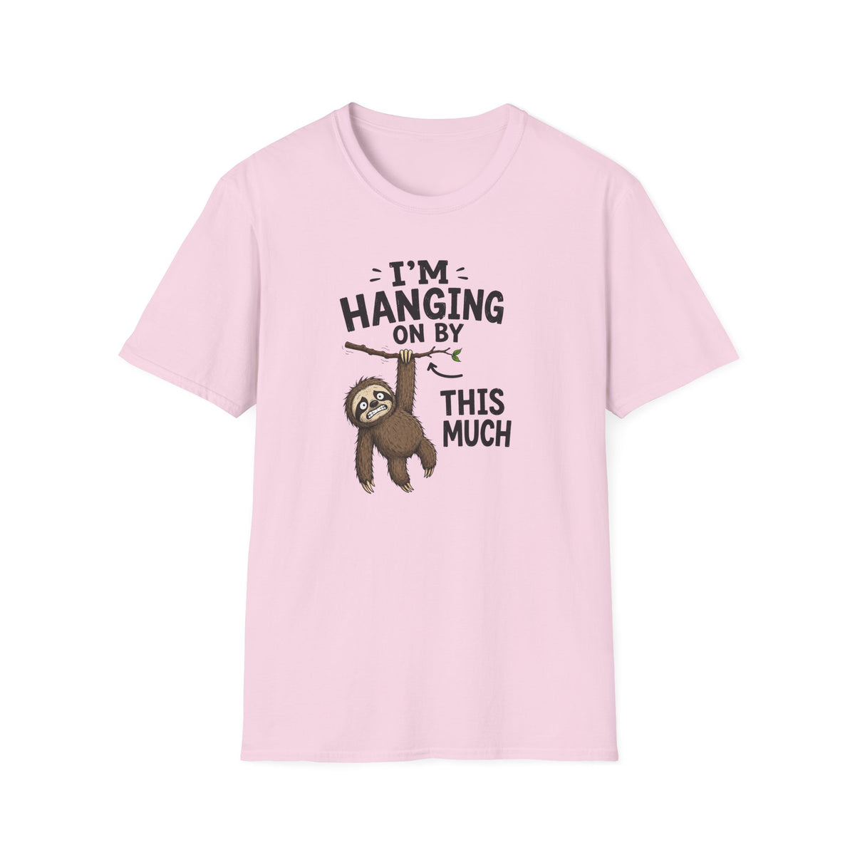 I'm Hanging On By This Much T-Shirt